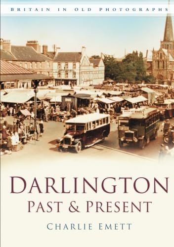 Darlington past present - &,