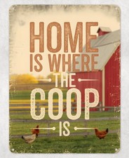 HOME IS WHERE THE COOP IS
