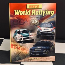 2002 - 2003 PIRELLI WORLD RALLYING 25 YEARBOOK ANNUAL BOOK WRC MARCUS GRONHOLM