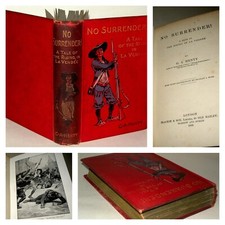 No Surrender:  A Tale Of The Rising In La Vendee: G.A. Henty, 1900 Blackie & Son