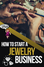 How to Start a Jewelry