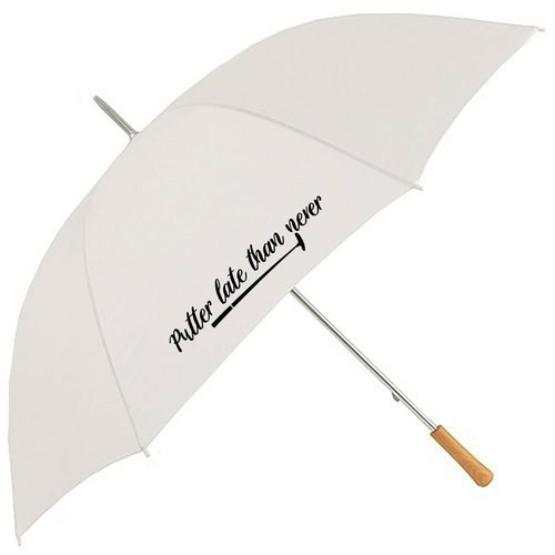 Putter late than never - putter, novelty