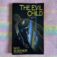 The Evil Child by M.C