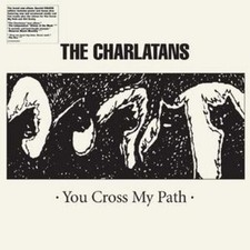The Charlatans: You Cross My