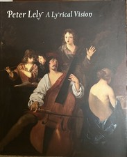 Peter Lely: A Lyrical Vision -