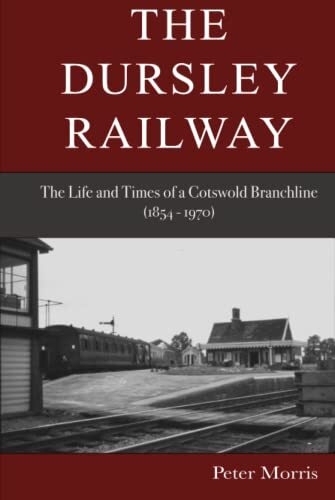 The dursley railway life - the,