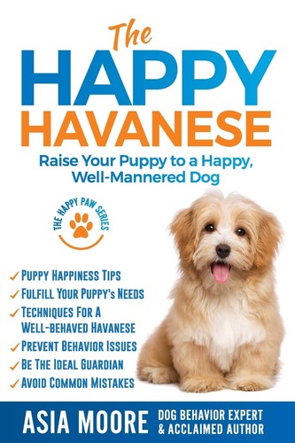 The happy havanese raise your - the, havanese: