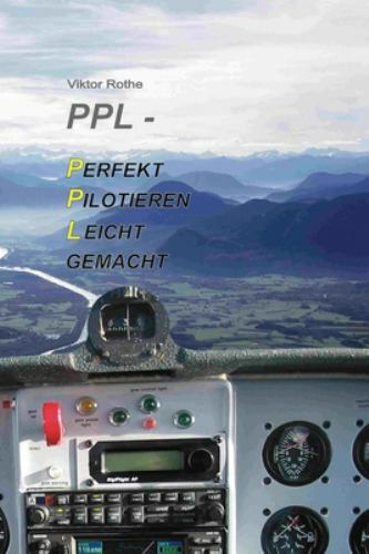 Ppl perfekt pilotieren leicht - ppl,