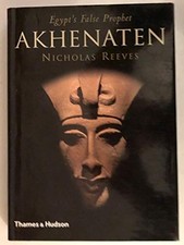 Akhenaten: Egypt's False