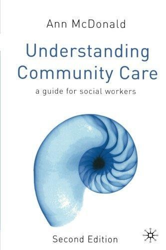 Understanding community care - understanding,