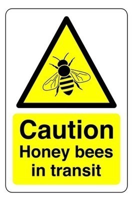 Caution honey bees transit - caution,