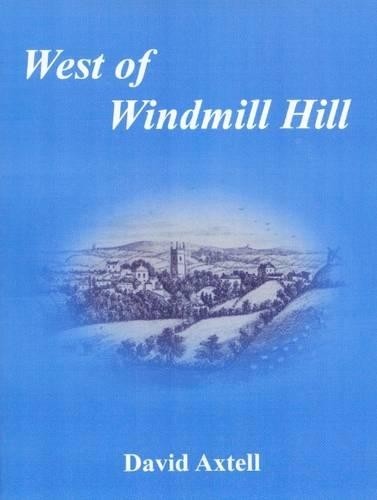 West windmill hill axtell - of, hill,