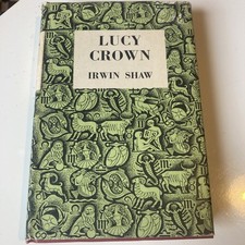 Lucy Crown Shaw, Irwin Shaw -  1958 hardcover with dustjacket