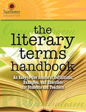The Literary Terms Handbook An Easy-to-Use Source of Definitions Examples and...