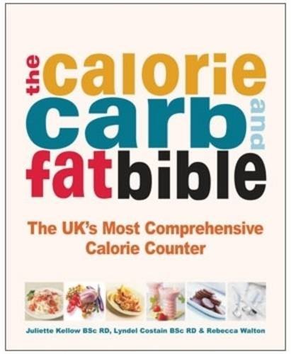 The calorie carb fat - the, bible