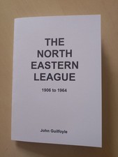 The North Eastern League 1906 to 1964