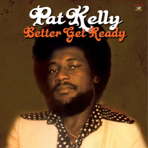 Pat kelly better - kelly, get