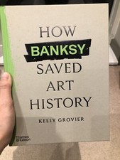 How Banksy Saved Art History -