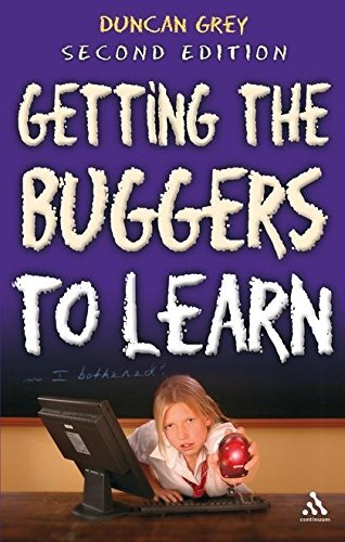 Getting the buggers learn - the,
