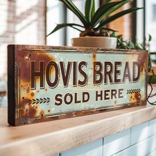 Hovis Bread Sign Sold Here –