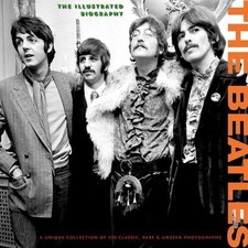 The Beatles: The Illustrated Biography - Good, E.