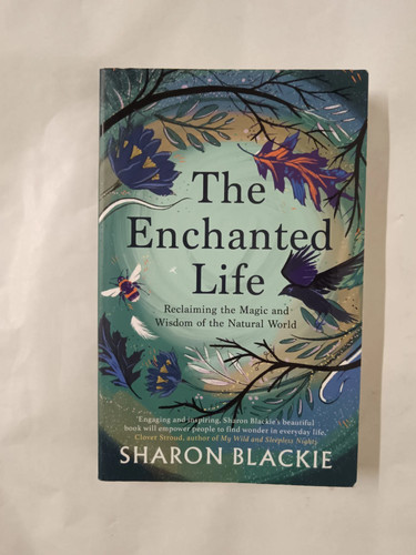 The enchanted life - the, life: