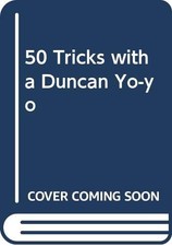 50 Tricks with a Duncan Yo-yo - Robertson, Don