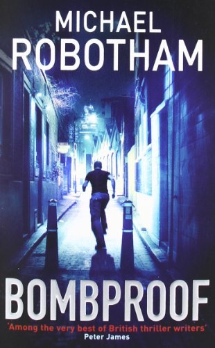 Bombproof michael robotham - by,
