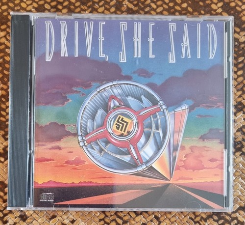Drive she said - said,