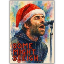Oasis Christmas Card Liam Gallagher Some Might Sleigh For Him Her Man Woman