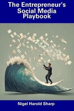 The Entrepreneur's Social Media Playbook by Nigel Harold Sharp Paperback Book