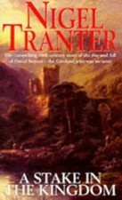 A Stake in the Kingdom, Tranter, Nigel, Used; Good Book