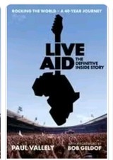 Bob Geldof Live Aid Hardback Book Paul Vallely, Signed 1st edition Hardback