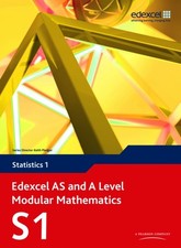 Edexcel AS and A Level Modular Mathematics Statistics 1 S1 by Greg Attwood