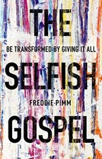 The Selfish Gospel: Be