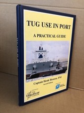 Tug Use in Port: A Practical