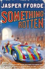 Something Rotten (Thursday Next 4) By Jasper Fforde