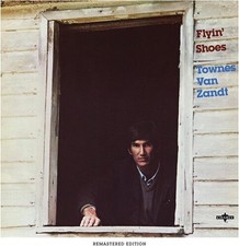 Townes Van Zandt: Flyin' Shoes