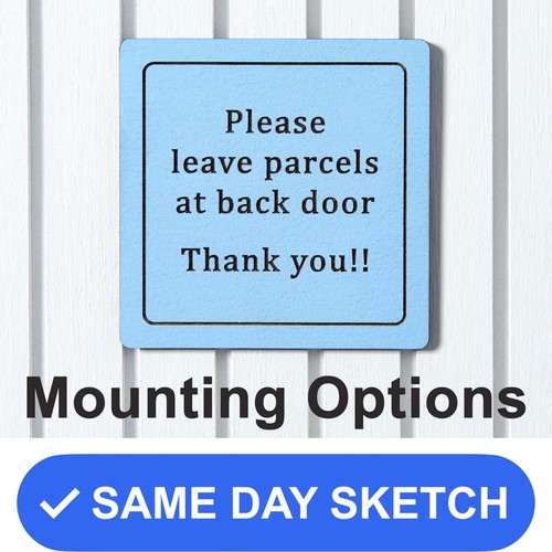 Custom parcel sign leave - sign:,