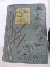 The Open Book of Nature by Rev. Charles A. Hall, A&C Black 1911 antiquarian book