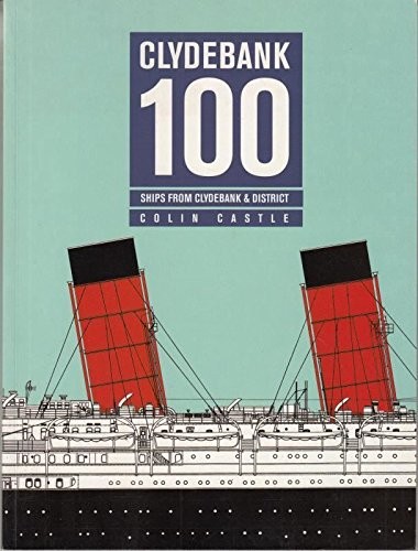 Clydebank 100 ships - clydebank, from