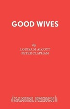 Good Wives - 9780573093326