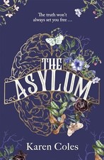 The Asylum by Coles, Karen