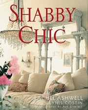 Shabby Chic,Rachel Ashwell-