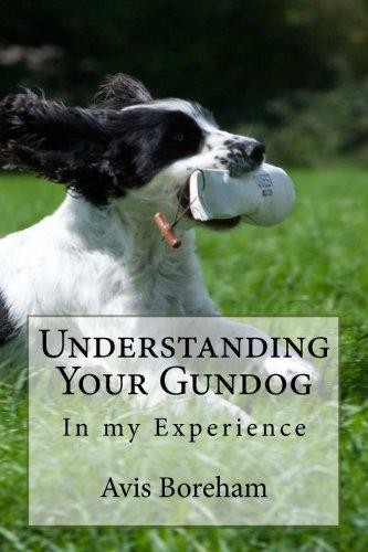 Understanding your gundog in - your, gundog: