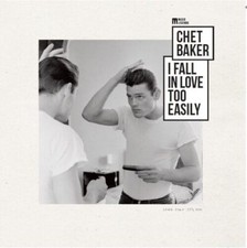 Chet Baker : I Fall in Love Too Easily VINYL 12" Album (2023) ***NEW***