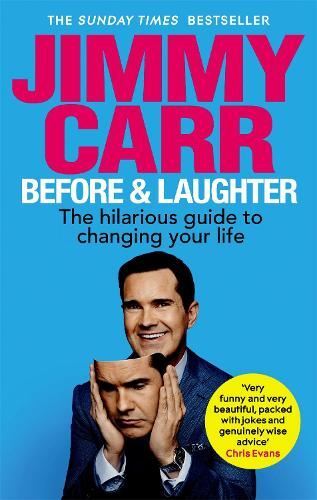 Jimmy carr before - before, &