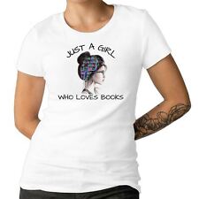 Just A Girls Who Loves Books Ladies T-shirt Book Lovers Gift Top 100% Cotton