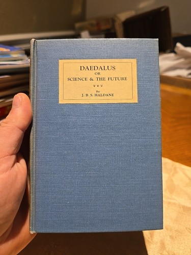 1925 haldane daedalus - 1925, j.b.s.haldane,
