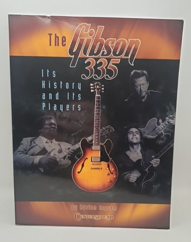 The gibson 335 its history - the,